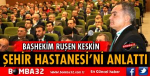 ISPARTA ŞEHİR HASTANESİ'Nİ ANLATTI