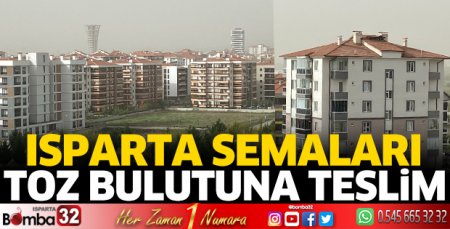 Isparta semaları toz bulutuna teslim