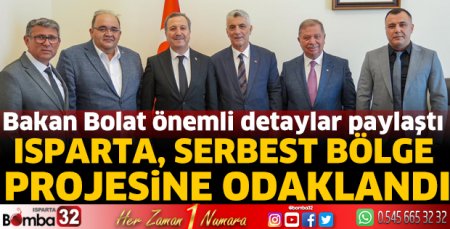 Isparta, Serbest Bölge Projesine Odaklandı