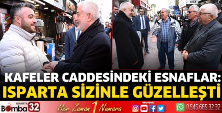 Isparta sizinle güzelleşti