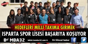 ISPARTA SPOR LİSESİ BAŞARIYA KOŞUYOR