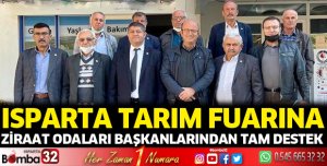 Isparta Tarım Fuarına Ziraat Odaları başkanlarından tam destek