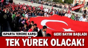 Isparta Teröre Karşı Tek Yürek Olacak