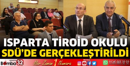 Isparta Tiroid Okulu SDÜ’de Gerçekleştirildi