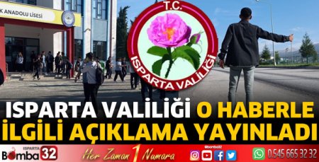 Isparta Valiliği’nden açıklama 