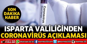 ISPARTA VALİLİĞİNDEN CORONAVİRÜS AÇIKLAMASI 