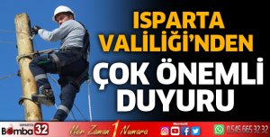 Isparta Valiliği'nden önemli duyuru 