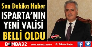 ISPARTA VALİSİ ÖMER SEYMENOĞLU OLDU