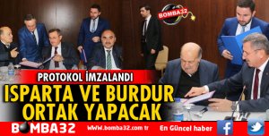 ISPARTA VE BURDUR ORTAK YAPACAK