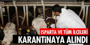 ISPARTA VE İLÇELERİ KARANTİNAYA ALINDI