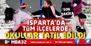 ISPARTA VE İLÇELERİNİN TAMAMINDA KAR TATİLİ