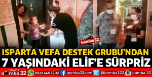 ISPARTA VEFA DESTEK GRUBUNDAN SÜRPRİZ