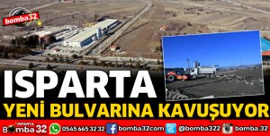 ISPARTA YENİ BULVARINA KAVUŞUYOR