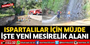 ISPARTA YENİ MESİRELİK ALANINA KAVUŞUYOR