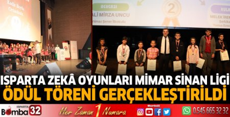 Isparta zekâ oyunları Mimar Sinan ligi ödül töreni gerçekleştirildi