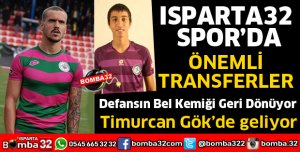 ISPARTA32 SPOR'DA ÖNEMLİ TRANSFERLER