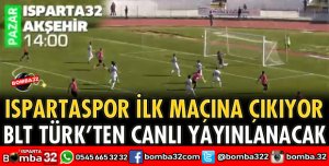 ISPARTA32SPOR AKŞEHİRSPOR'U AĞIRLIYOR