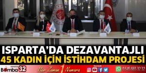 Isparta’ da Dezavantajlı 45 Kadın için İstihdam Projesi