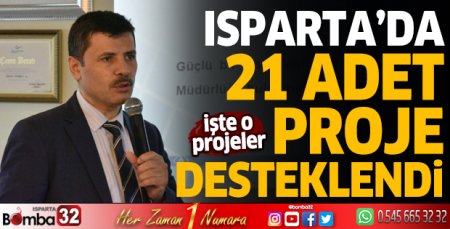 Isparta’da 21 adet proje desteklendi