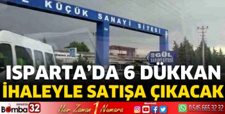 Isparta’da 6 dükkan ihaleyle satışa çıkacak 