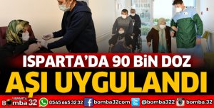 Isparta’da 90 bin doz aşı uygulandı