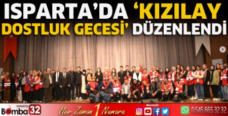 Isparta’da ‘Kızılay Dostluk Gecesi’ düzenlendi