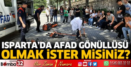 Isparta’da AFAD gönüllüsü olmak ister misiniz?