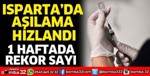 Isparta’da aşılama hızlandı