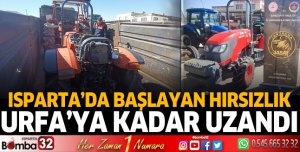 Isparta’da başlayan hırsızlık olayı Urfa’ya kadar uzandı