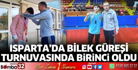 Isparta’da bilek güreşi birincisi oldu
