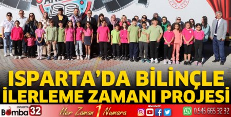 Isparta’da Bilinçle İlerleme Zamanı Projesi