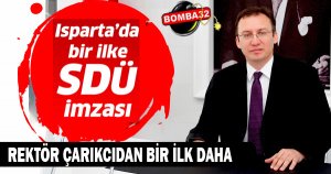 Isparta’da bir ilke SDÜ imzası