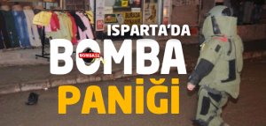 Isparta’da Bomba Paniği!