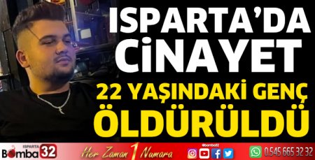 Isparta’da cinayet