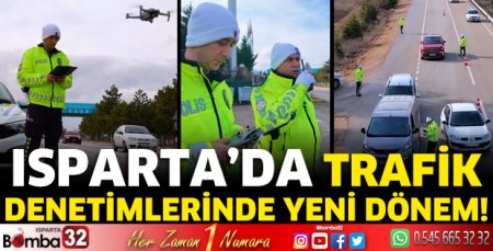 Isparta’da denetimde yeni dönem!