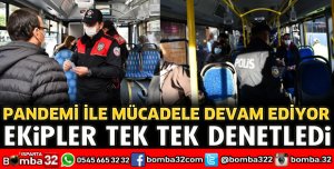 ISPARTA’DA DENETİMLER DEVAM EDİYOR