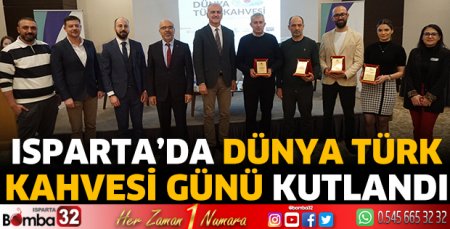 Isparta’da Dünya Türk Kahvesi Günü kutlandı