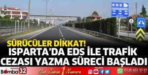 Isparta’da EDS ile trafik cezası yazma süreci başladı
