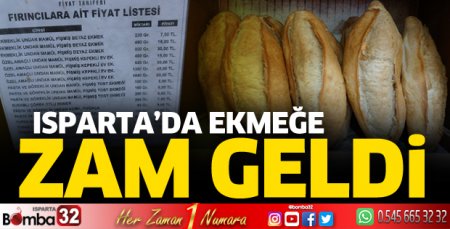 Isparta’da ekmeğe zam geldi