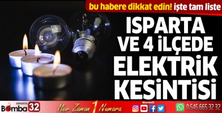 Isparta’da elektrik kesintisi yaşanacak 