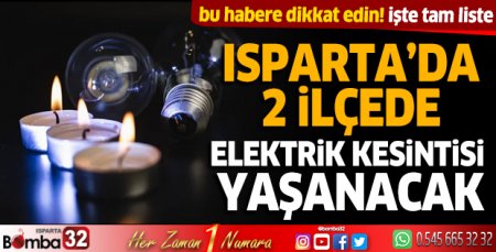 Isparta’da elektrik kesintisi yaşanacak 