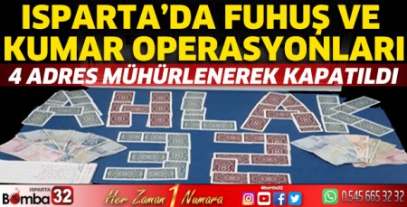 Isparta’da fuhuş ve kumar operasyonu düzenlendi