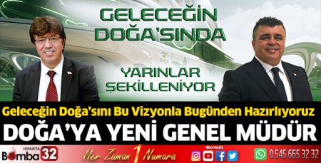 Isparta’da geleceğin Doğa’sında yarınlar şekilleniyor