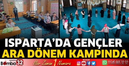 Isparta’da gençler ara dönem kampında