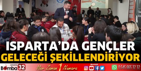Isparta’da gençler geleceği şekillendiriyor