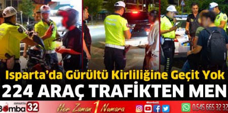 Isparta’da Gürültü Kirliliğine Geçit Yok