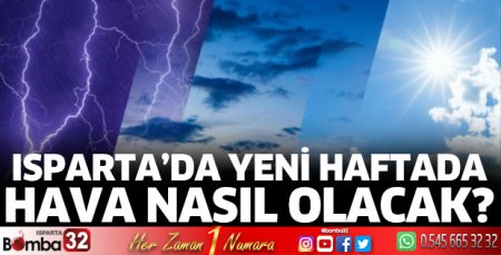 Isparta’da hava nasıl olacak?