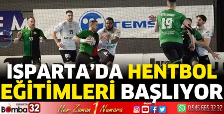 Isparta’da hentbol eğitimleri başlıyor