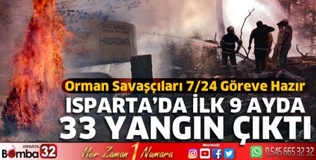 Isparta’da ilk 9 ayda 33 yangın meydana geldi