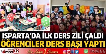 Isparta’da ilk ders zili çaldı